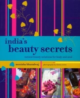 India's Beauty Secrets - Bharadwaj, Monisha