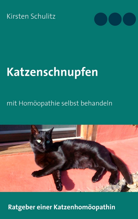 Katzenschnupfen -  Kirsten Schulitz