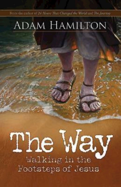 The Way, Expanded Paperback Edition - Adam Hamilton