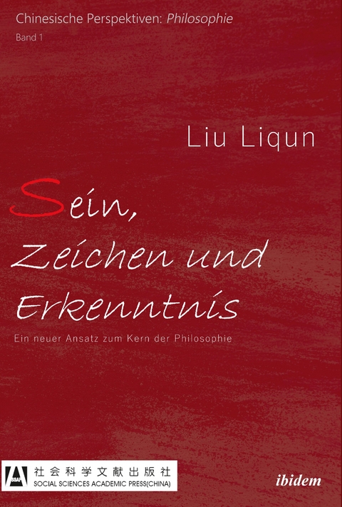 Sein, Zeichen und Erkenntnis - Liu Liqun