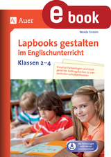 Lapbooks gestalten im Englischunterricht Kl. 2-4 - Wanda Einstein