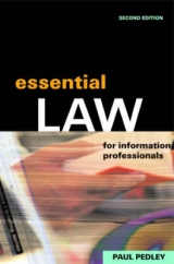 Essential Law for Information Professionals - Pedley, Paul