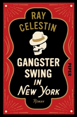 Gangsterswing in New York -  Ray Celestin