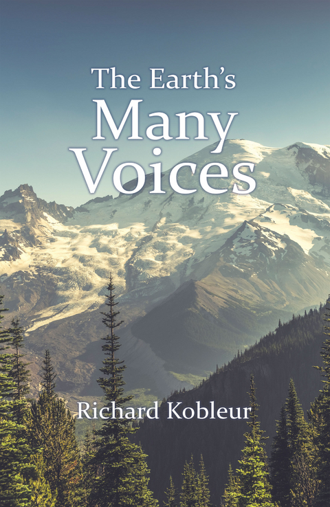 The Earth's Many Voices - Richard Kobleur