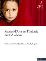 Il Libro Maestri d’Arte per l’Infanzia - R. Biondetti, G. Landini Saba, L. Piarulli, I. Spano, PENSARE oltre