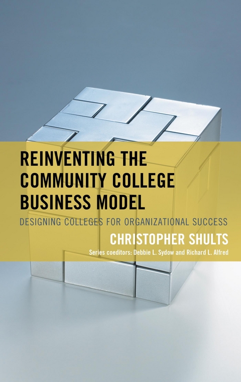 Reinventing the Community College Business Model -  Christopher Shults