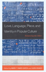 Love, Language, Place, and Identity in Popular Culture - 