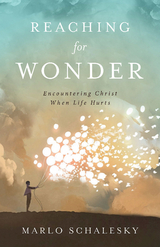 Reaching for Wonder -  Marlo Schalesky