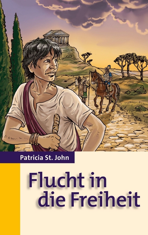 Flucht in die Freiheit - Patricia St. John