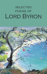 Selected Poems of Lord Byron - Lord Byron