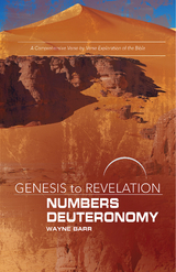 Genesis to Revelation: Numbers, Deuteronomy Participant Book -  Wayne Barr