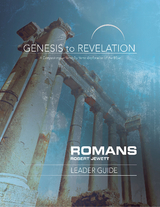 Genesis to Revelation: Romans Leader Guide - Robert Jewett