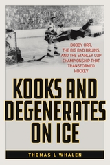 Kooks and Degenerates on Ice -  Thomas J. Whalen