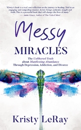 Messy Miracles - Kristy LeRay