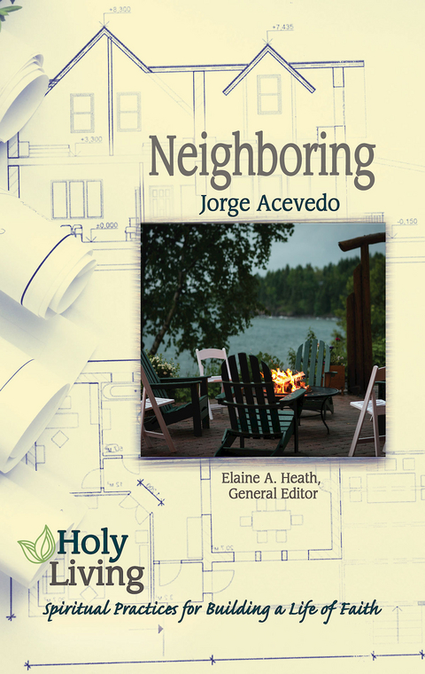 Holy Living: Neighboring - Jorge Acevedo