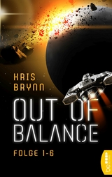 Out of Balance | Alle Folgen (1-6) - Kris Brynn