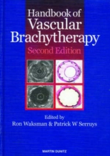 Handbook of Vascular Brachytherapy - Serruys, Patrick W; Waksman, Ron