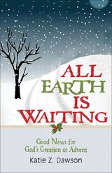 All Earth Is Waiting [Large Print] - Katie Z. Dawson