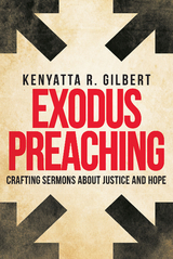 Exodus Preaching - Kenyatta R. Gilbert