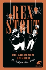 Die goldenen Spinnen -  Rex Stout