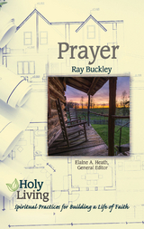 Holy Living: Prayer - Ray Buckley