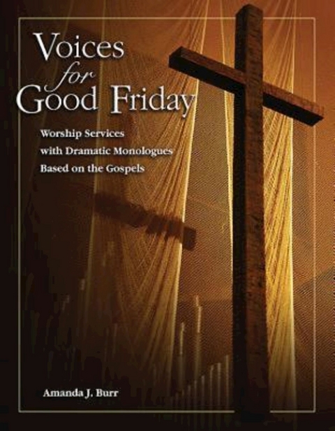 Voices for Good Friday - Amanda Burr