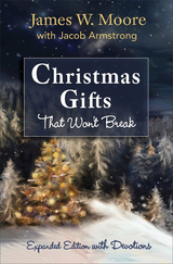 Christmas Gifts That Won't Break [Large Print] -  Rev. James W. Moore