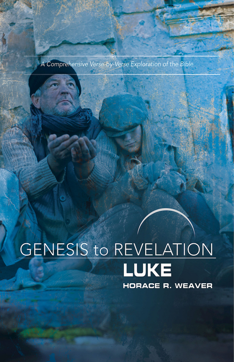 Genesis to Revelation: Luke Participant Book - Horace R. Weaver