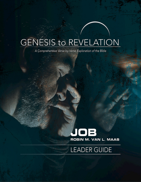 Genesis to Revelation: Job Leader Guide -  Robin M. Van L. Maas