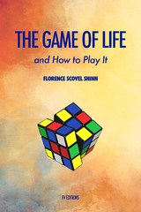 The Game of Life and How to Play It - Florence Scovel Shinn