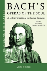 Bach's Operas of the Soul -  Mark Ringer