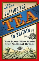 Putting the Tea in Britain - Les Wilson