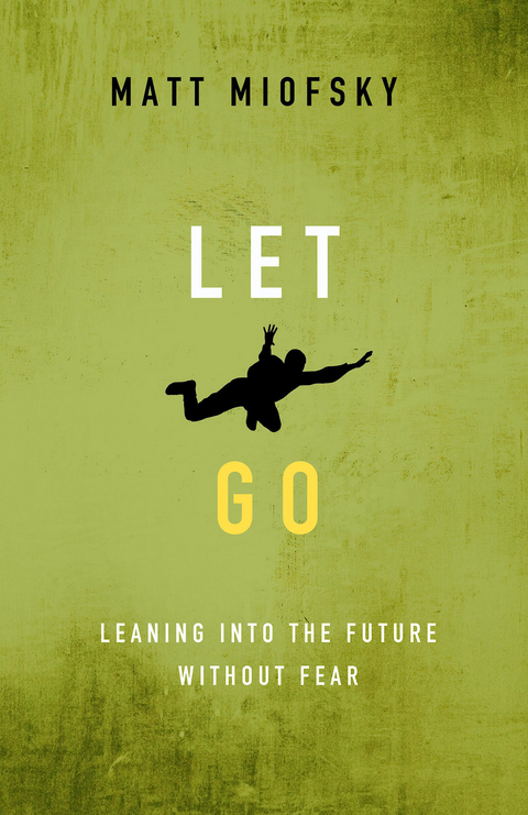 Let Go - Matt Miofsky