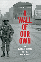 A Wall of Our Own - Paul M. Farber