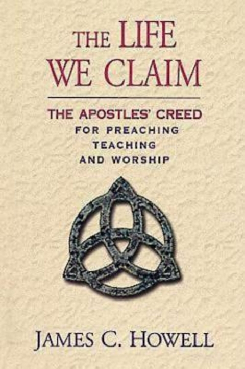 The Life We Claim - James C. Howell