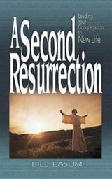 A Second Resurrection - Bill Easum