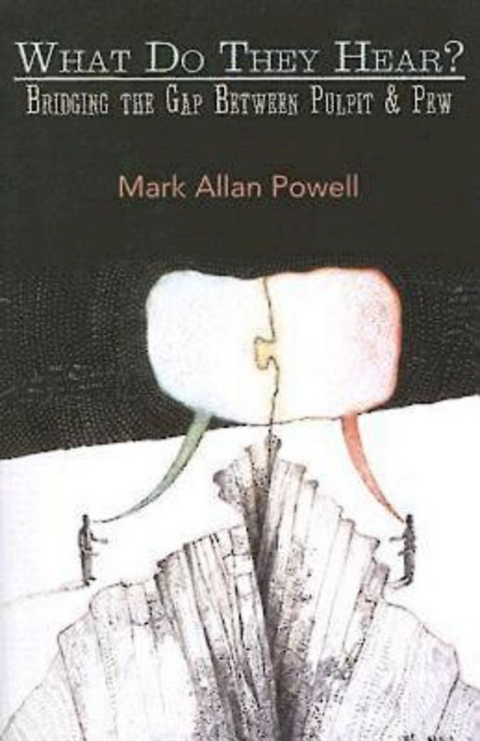 What Do They Hear? - Mark Allan Powell