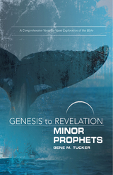 Genesis to Revelation Minor Prophets Participant Book - Gene M. Tucker