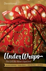 Under Wraps Devotional -  Jessica LaGrone,  Andy Nixon,  Rob Renfroe,  Ed Robb