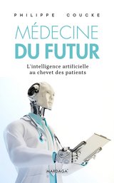 La médecine du futur - Philippe Coucke