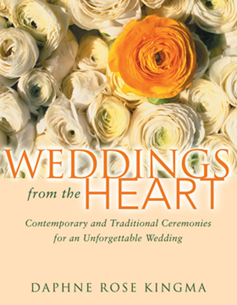 Weddings from the Heart -  Daphne Rose Kingma