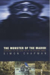 The Monster of the Madidi - Chapman, Simon