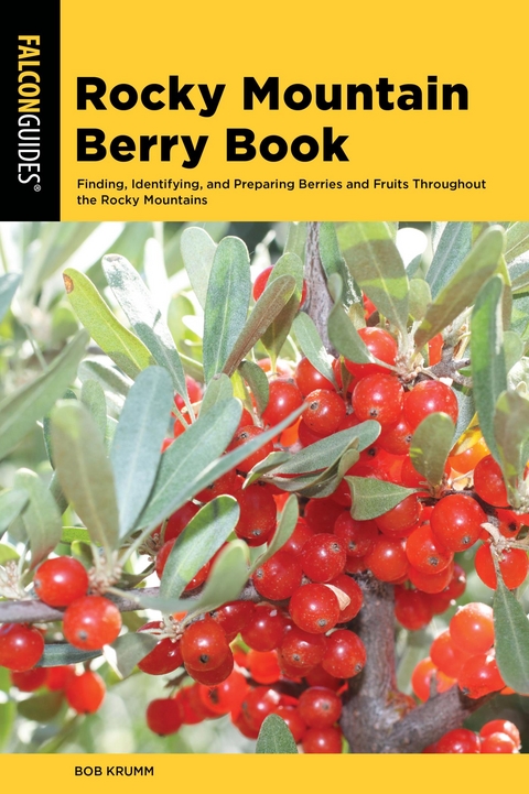 Rocky Mountain Berry Book -  Bob Krumm