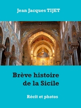 Brève histoire de la Sicile - Jean Jacques Tijet