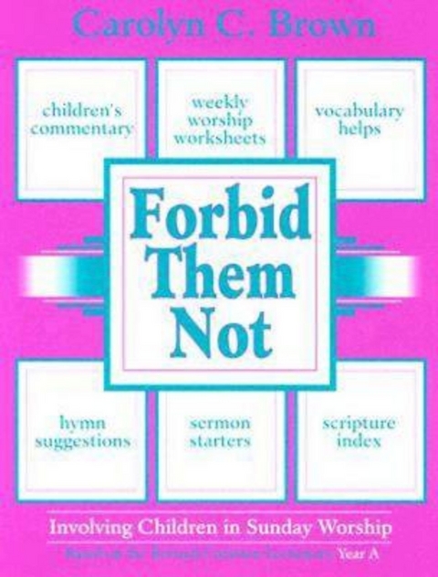 Forbid Them Not Year A - Carolyn C. Brown