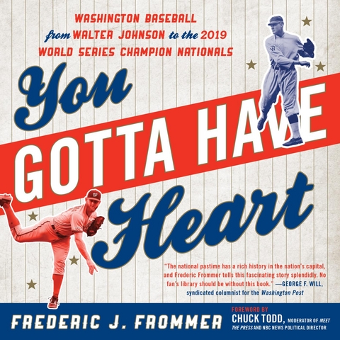 You Gotta Have Heart -  Frederic J. Frommer