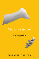 Motherhood -  Natalie Carnes