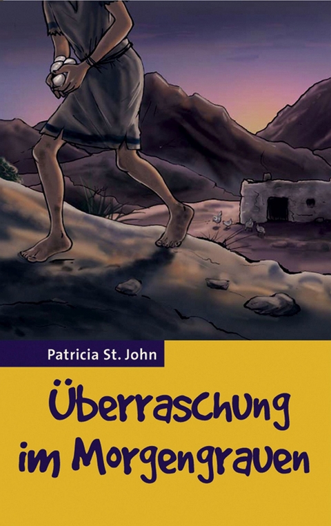 Überraschung im Morgengrauen - Patricia St John