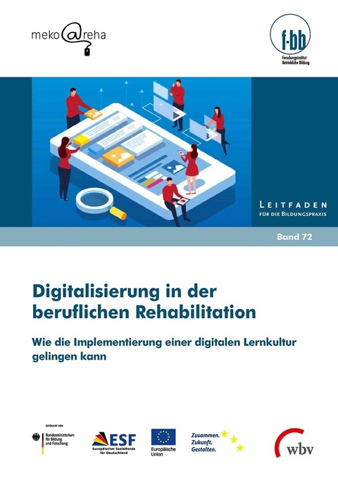 Digitalisierung in der beruflichen Rehabilitation - Ann Marie Wester, Sabrina Lorenz, Eva Rothaug