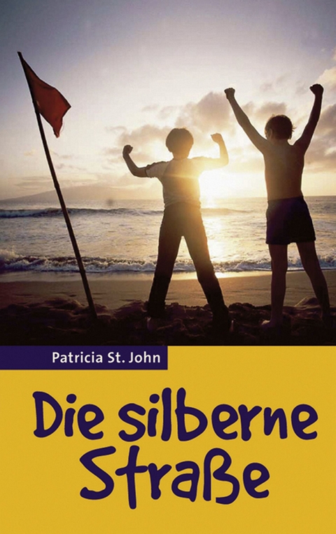 Die silberne Straße - Patricia St John